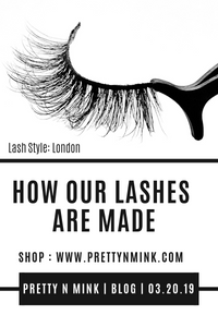 How Our Lashes Are Made