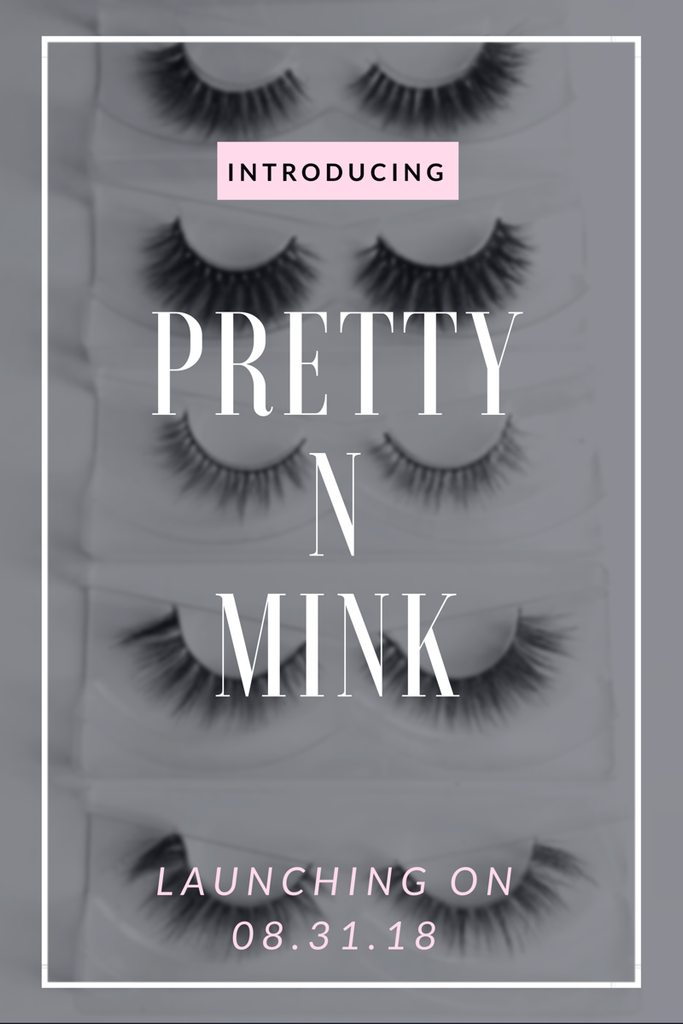 Introducing Pretty N Mink